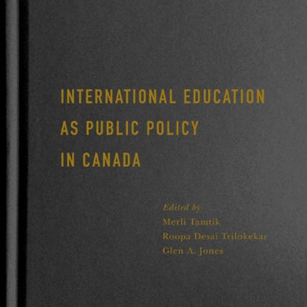 International Education as Public Policy in Canada