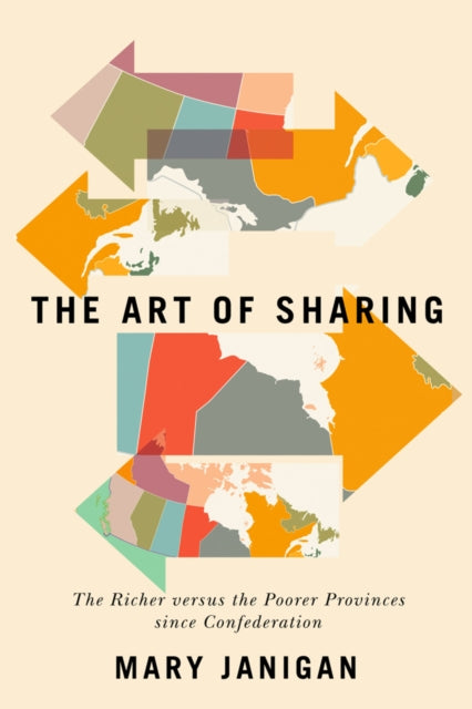 The Art of Sharing: The Richer versus the Poorer Provinces since Confederation