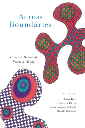 Across Boundaries  Essays in Honour of Robert