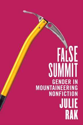False Summit  Gender in Mountaineering Nonfiction