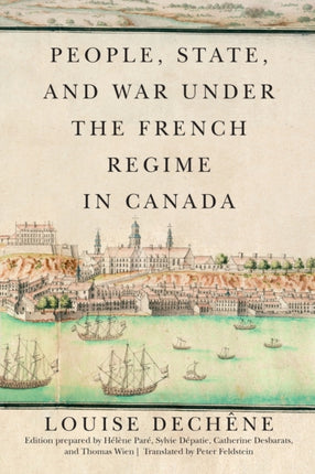 People, State, and War under the French Regime in Canada