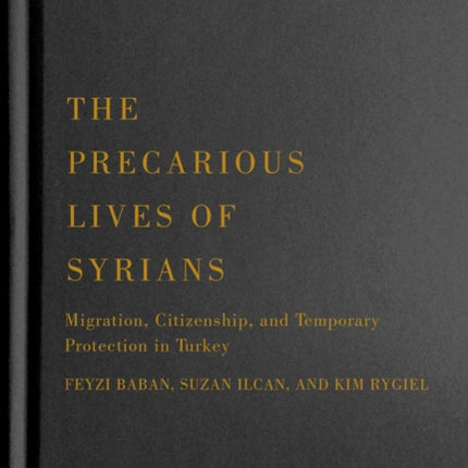 The Precarious Lives of Syrians