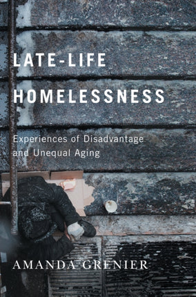 LateLife Homelessness  Experiences of
