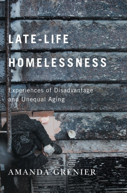 LateLife Homelessness  Experiences of