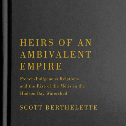 Heirs of an Ambivalent Empire