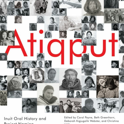 Atiqput: Inuit Oral History and Project Naming