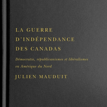 La guerre dindépendance des Canadas