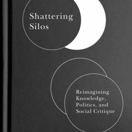 Shattering Silos