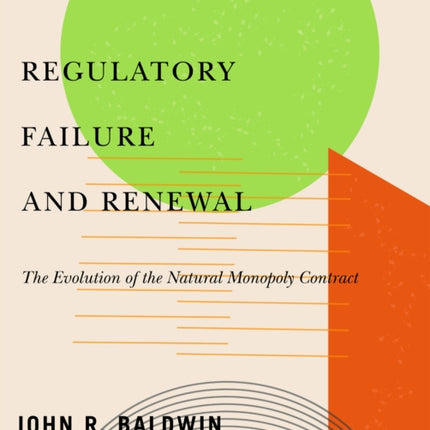 Regulatory Failure and Renewal