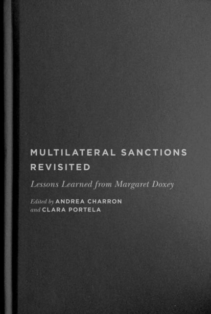 Multilateral Sanctions Revisited: Lessons Learned from Margaret Doxey