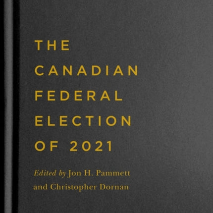 The Canadian Federal Election of 2021