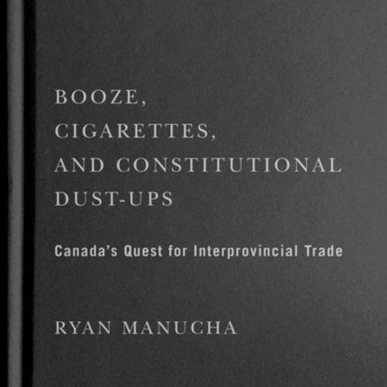 Booze Cigarettes and Constitutional DustUps