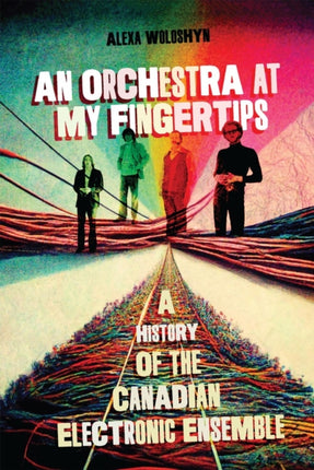 An Orchestra at My Fingertips  A History of the