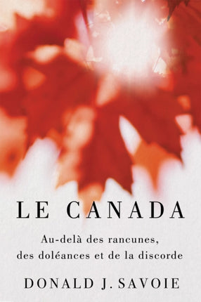 Le Canada  Audel224 des rancunes des dol233ances