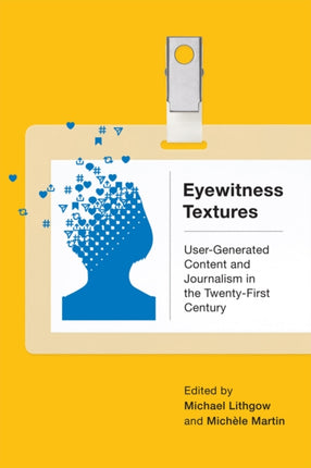 Eyewitness Textures  UserGenerated Content and
