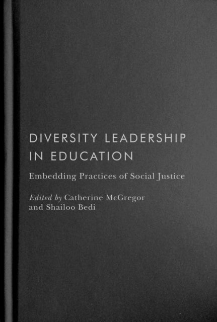 Diversity Leadership in Education  Embedding Practices of Social Justice