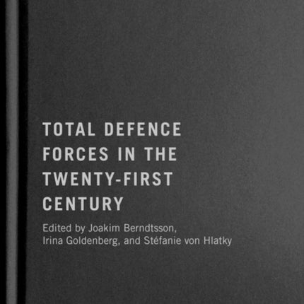 Total Defence Forces in the TwentyFirst Century