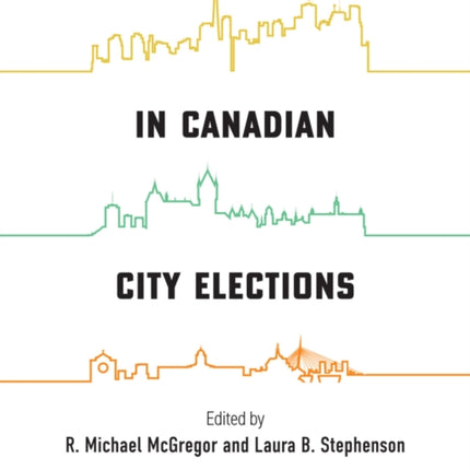 Political Engagement in Canadian City Elections