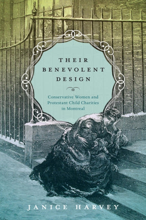 Their Benevolent Design  Conservative Women and