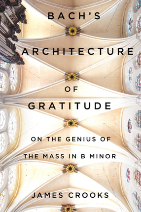 Bachs Architecture of Gratitude