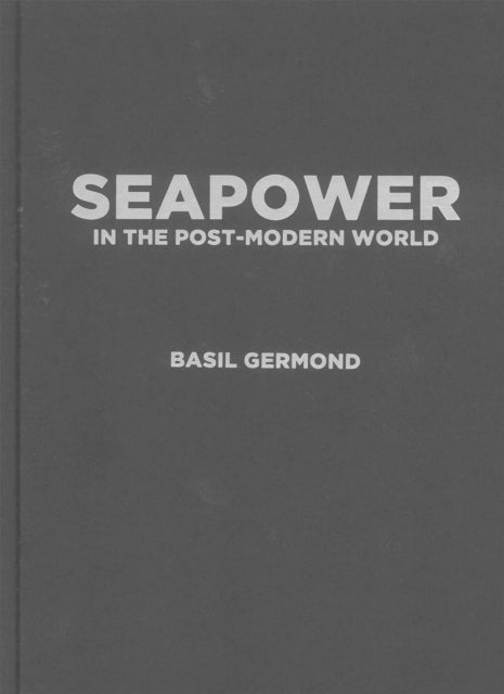 Seapower in the Postmodern World