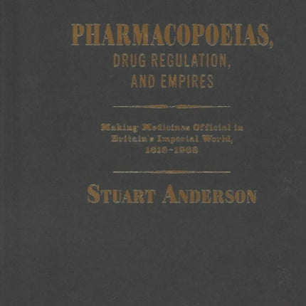 Pharmacopoeias Drug Regulation and Empires