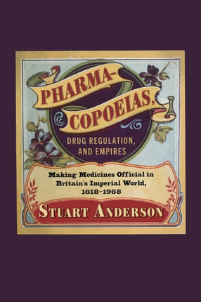 Pharmacopoeias Drug Regulation and Empires