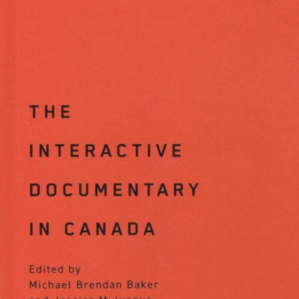 The Interactive Documentary in Canada