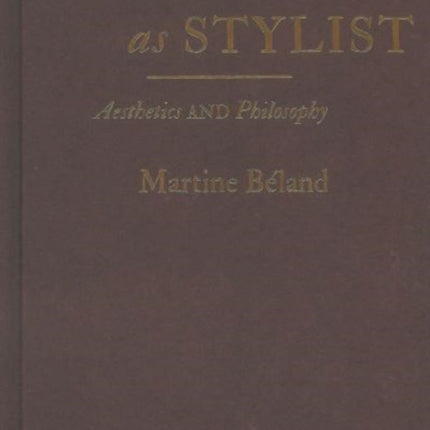Nietzsche as Stylist  Aesthetics and Philosophy