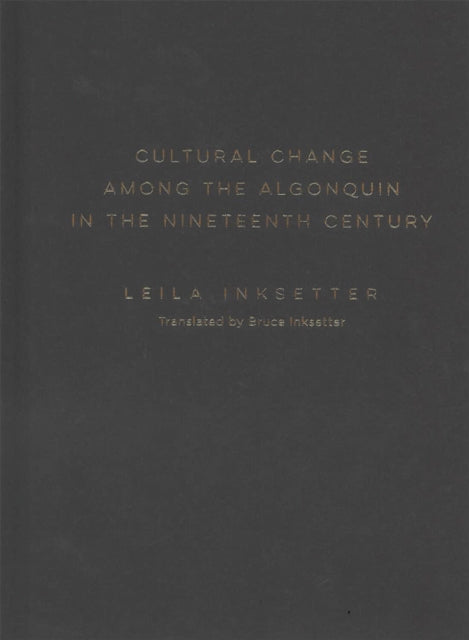 Cultural Change among the Algonquin in the Nineteenth Century