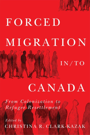 Forced Migration into Canada