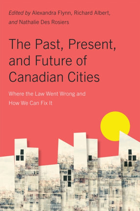 The Past Present and Future of Canadian Cities