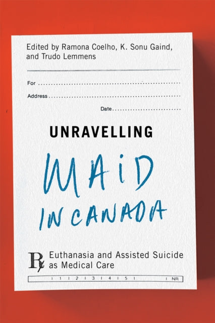 Unravelling MAiD in Canada  Euthanasia and