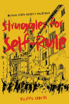 Struggles for SelfRule  Beyond StateSociety