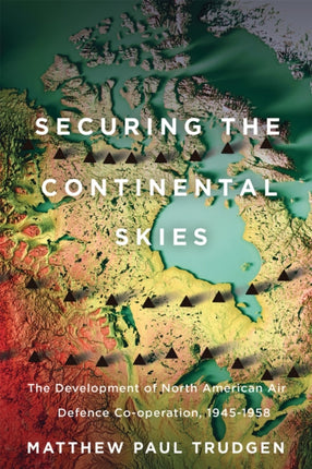 Securing the Continental Skies  The Development
