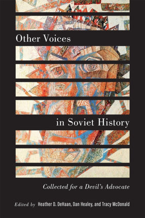 Other Voices in Soviet History  Collected for a