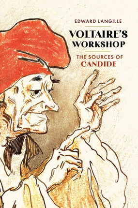 Voltaires Workshop  The Sources of Candide