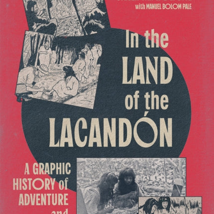 In the Land of the Lacandón