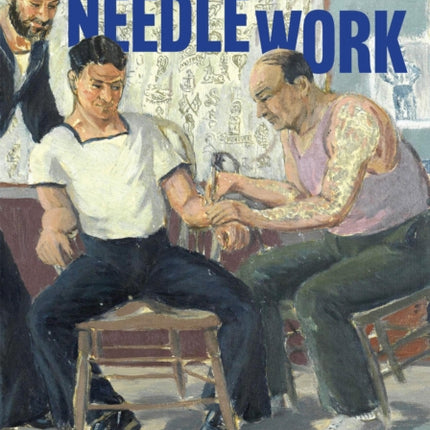 Needle Work  A History of Commercial Tattooing in