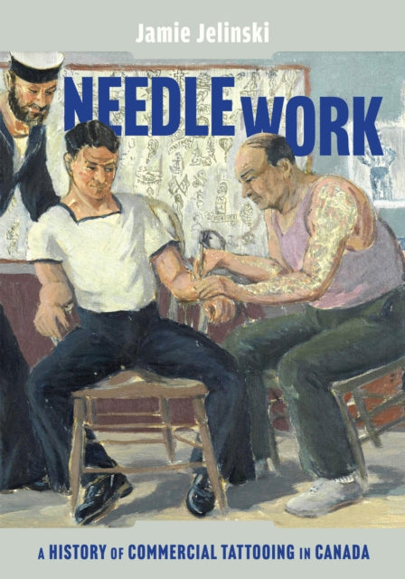 Needle Work  A History of Commercial Tattooing in