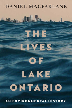 The Lives of Lake Ontario