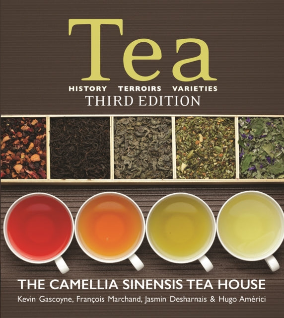 Tea: History, Terroirs, Varieties