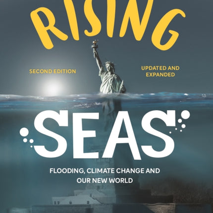 Rising Seas: Flooding, Climate Change and Our New World