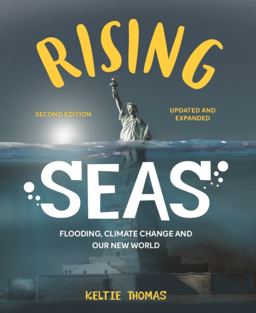 Rising Seas: Flooding, Climate Change and Our New World