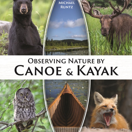 Observing Nature by Canoe and Kayak