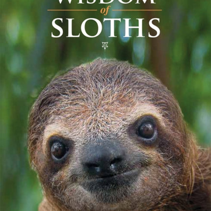 Wisdom of Sloths