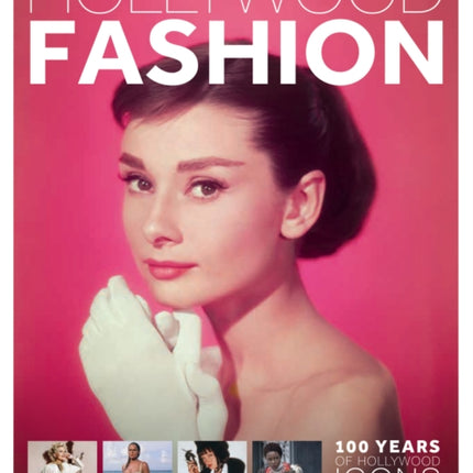 Hollywood Fashion 100 Years of Hollywood Icons