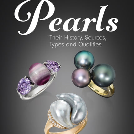 Pearls Their History Sources Types and Qualities