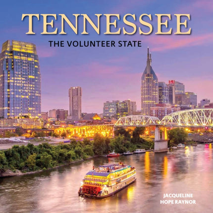 Tennessee The Volunteer State