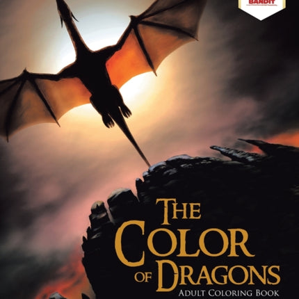 The Color Of Dragons Adult Coloring Book Dragons Edition